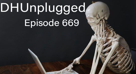 DHUnplugged #344 – Let The Games Begin